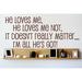 Design W/ Vinyl He Loves Me, He Loves Me Not, It Doesn'T Really Matter… I'm All He's Got Wall Decal Vinyl in Red | 8 H x 20 W in | Wayfair