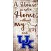 Fan Creations NCAA Team 'House is Not a Home Sign' Textual Art on Wood in Brown | 12 H x 6 W x 0.25 D in | Wayfair C0867-Kentucky