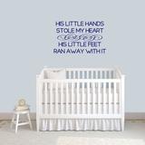 Sweetums Wall Decals His Little Hands Stole My Heart Wall Decal Vinyl in Blue | 22 H x 36 W in | Wayfair 1762Navy