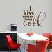 Sweetums Wall Decals I Kiss Better than I Cook Wall Decal Vinyl in Black/Brown, Size 32.0 H x 36.0 W in | Wayfair 2727Brown