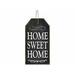 Winston Porter Home Sweet Home Door Sign Wall Décor in Black/White | 6 H x 3 W in | Wayfair 470B4ED1F72F48469F5BD2C75033A153