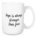 Wrought Studio™ Jaylah Hope is Always Stronger Than Fear Coffee Mug Ceramic in Black/Brown/White | 4.62 H in | Wayfair