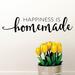 Belvedere Designs LLC Happiness is Homemade Home Family Entryway Wall Quotes™ Decal Vinyl in Black | 7 H x 32 W in | Wayfair home0053blk7x32