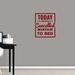 Winston Porter Today Has Been Cancelled Wall Decal Vinyl in Red | 24 H x 20 W in | Wayfair 9115B3D1499E4D889E44DF12F546519D