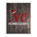 The Holiday Aisle® 'Holiday Wood Look No Humbugging Typography w/ Hat' Graphic Art Print Wood in Brown | 18 H x 12.5 W x 0.5 D in | Wayfair