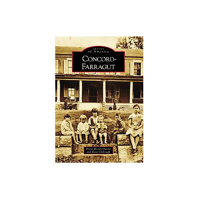 Concord-Farragut by Kate Clabough (Paperback - Arcadia Pub)