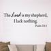 Winston Porter The Lord Is My Shepherd, I Lack Nothing Psalm 23:1 Vinyl Wall Decal Vinyl in Black | 12 H x 30 W in | Wayfair