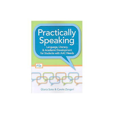 Practically Speaking by Gloria Soto (Paperback - Paul H. Brookes Pub Co)