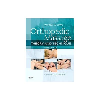 Orthopedic Massage by Whitney Lowe (Paperback - Churchill Livingstone)