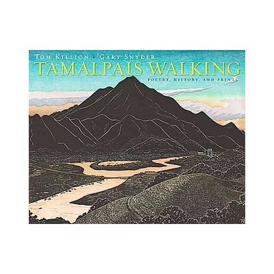 Tamalpais Walking by Gary Snyder (Hardcover - Heyday Books)