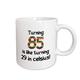3dRose Tasse 184968 _ 2 85 verwandeln, ist wie Drehen 29 in Celsius Humorvolle 85. Geburtstag Geschenk Tasse aus Keramik, 15-Ounce