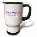 3dRose im eine Mama, Whats Ihr Superpower-Hot pink-Funny Geschenk für Grandma-Travel Tasse, 14 oz, Edelstahl, Weiß, 8,57 x 11.83 X 15,24 cm