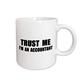 3dRose Tasse 195588 _ 2 Trust Me Ich Bin Buchhalter Fun Accounting Humor Funny Job Arbeit Geschenk Tasse aus Keramik, 15-Ounce, weiß