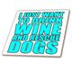 3dRose Just Want to Drink Wine und Rescue Hunde Aqua-Glass Tile, 20,3 cm (CT 222870 _ 7), 20,3 cm