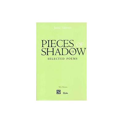 Pieces of Shadow by Jaime Sabines (Hardcover - Fondo De Cultura Economica USA)