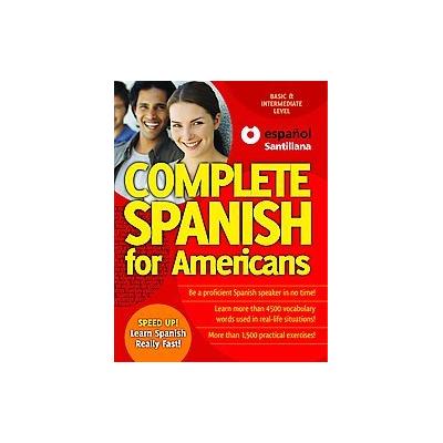 Complete Spanish for Americans - Basic and Intermediate Level (Paperback - Bilingual)