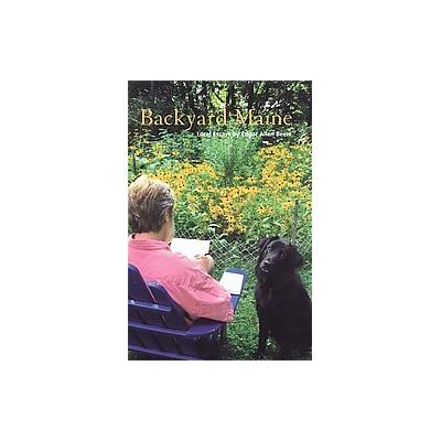 Backyard Maine by Edgar Allen Beem (Paperback - Tilbury House Pub)