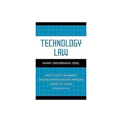 Technology Law by Mark Grossman (Paperback - Revised)
