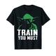 Star Wars Yoda Train You Must Green Graphic T-Shirt T-Shirt
