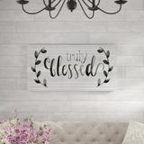 Gracie Oaks 'Our Nest Is Blessed II' Textual Art on Wrapped Canvas in Black/Gray | 10 H x 19 W x 2 D in | Wayfair C36916D9FCB9419BAFF1EF344A0B642F