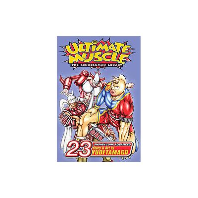 Ultimate Muscle 23 by  Yudetamago (Paperback - Viz)