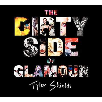 The Dirty Side of Glamour