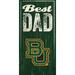 Baylor Bears 6'' x 12'' Best Dad Sign