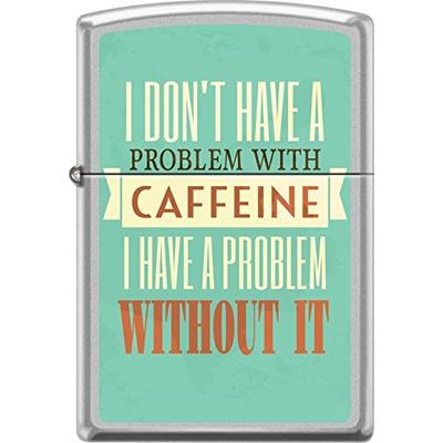 Zippo Don't Have A Problem With Caffeine Poster Satin Chrome WindProof Lighter